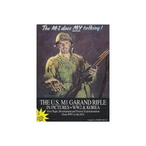 The US M1 Garand Rifle Book