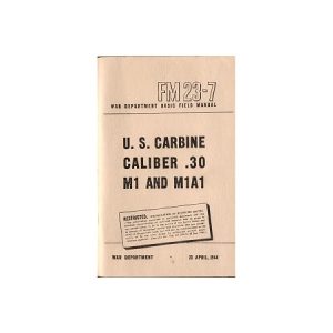 U.S. CARBINE CALIBER .30 M1 AND M1A1