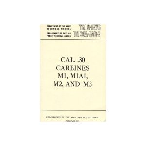 Cal .30 Carbines M1, M1A1, M2 and M3