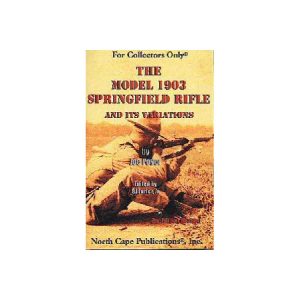 The Model 1903 Springfield Rifle